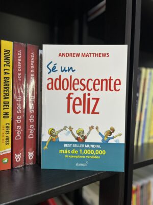SÉ UN ADOLESCENTE FELIZ