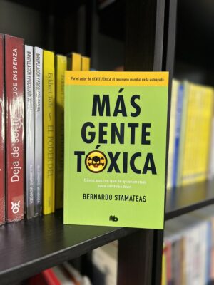 MÁS GENTE TÓXICA