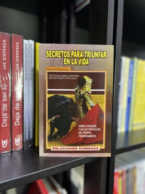 SECRETOS PARA TRIUNFAR EN LA VIDA