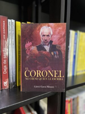 EL CORONEL NO TIENE QUIEN LE ESCRIBA
