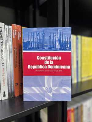 CONSTITUCIÓN DE LA REPÚBLICA DOMINICANA