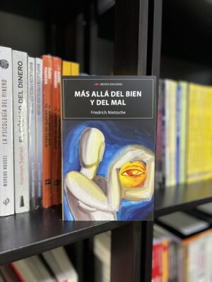 MÁS ALLÁ DEL BIEN Y DEL MAL